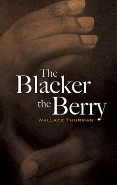 The Blacker the Berry (eBook, ePUB) - Thurman, Wallace