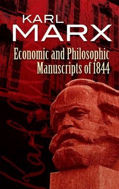 Economic and Philosophic Manuscripts of 1844 (eBook, ePUB) - Marx, Karl
