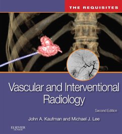 Vascular and Interventional Radiology: The Requisites E-Book (eBook, ePUB) - Kaufman, John A.; Lee, Michael J.