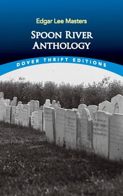 Spoon River Anthology (eBook, ePUB) - Masters, Edgar Lee