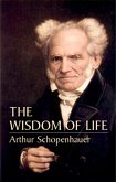 The Wisdom of Life (eBook, ePUB)