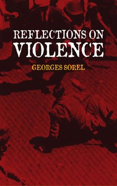 Reflections on Violence (eBook, ePUB) - Sorel, Georges