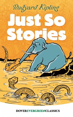 Just So Stories (eBook, ePUB) - Kipling, Rudyard