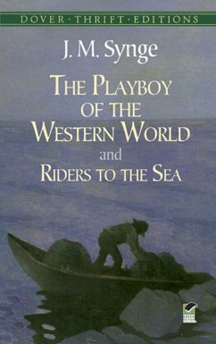 The Playboy of the Western World and Riders to the Sea (eBook, ePUB) - Synge, J. M.