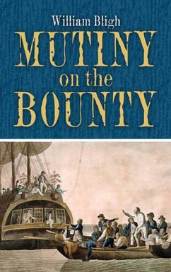 Mutiny on the Bounty (eBook, ePUB) - Bligh, William