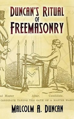 Duncan's Ritual of Freemasonry (eBook, ePUB) - Duncan, Malcolm A.