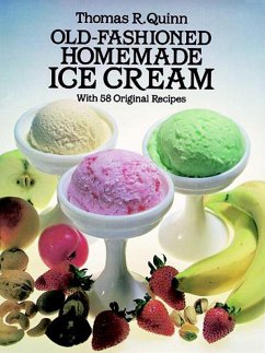 Old-Fashioned Homemade Ice Cream (eBook, ePUB) - Quinn, Thomas R.