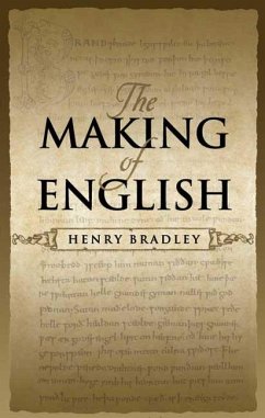 The Making of English (eBook, ePUB) - Bradley, Henry