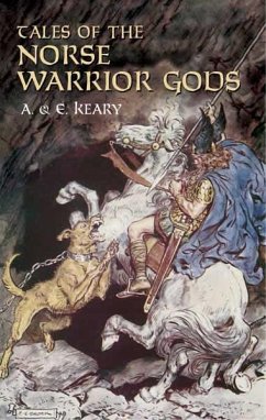 Tales of the Norse Warrior Gods (eBook, ePUB) - Keary, Annie; Keary, Eliza