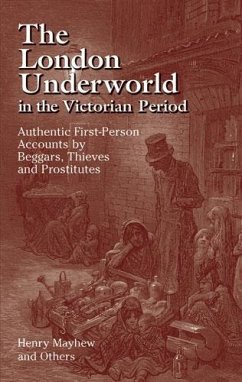 The London Underworld in the Victorian Period (eBook, ePUB) - Mayhew, Henry