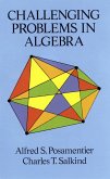 Challenging Problems in Algebra (eBook, ePUB)