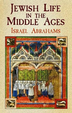 Jewish Life in the Middle Ages (eBook, ePUB) - Abrahams, Israel