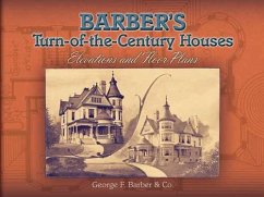 Barber's Turn-of-the-Century Houses (eBook, ePUB) - Barber, George F.