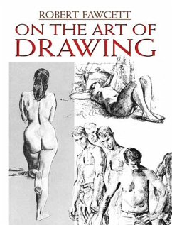 On the Art of Drawing (eBook, ePUB) - Fawcett, Robert