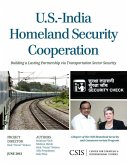U.S.-India Homeland Security Cooperation (eBook, ePUB) U.S.-India Homeland Security Cooperation (eBook, ePUB)