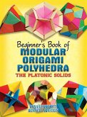 Beginner's Book of Modular Origami Polyhedra (eBook, ePUB)