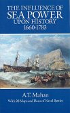 The Influence of Sea Power Upon History, 1660-1783 (eBook, ePUB)