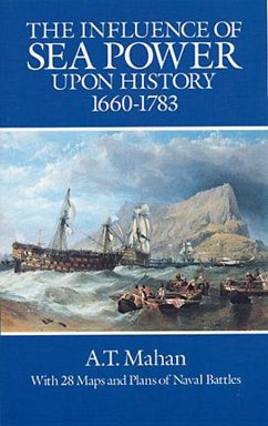 The Influence of Sea Power Upon History, 1660-1783 (eBook, ePUB) - Mahan, A. T.