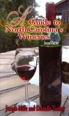 Guide to North Carolina's Wineries, A (eBook, ePUB)