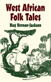 West African Folk Tales (eBook, ePUB)
