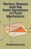 Vectors, Tensors and the Basic Equations of Fluid Mechanics (eBook, ePUB)