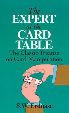 The Expert at the Card Table (eBook, ePUB) - Erdnase, S. W.