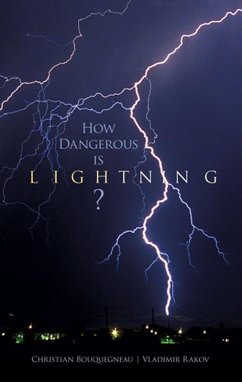 How Dangerous Is Lightning? (eBook, ePUB) - Bouquegneau, Christian; Rakov, Vladimir