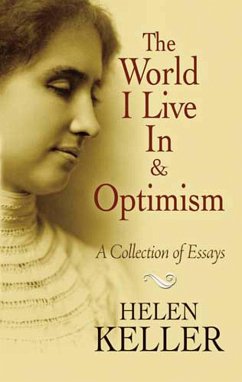 The World I Live In and Optimism (eBook, ePUB) - Keller, Helen
