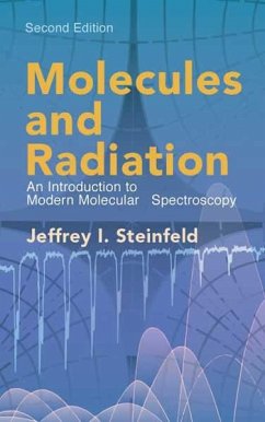 Molecules and Radiation (eBook, ePUB) - Steinfeld, Jeffrey I.