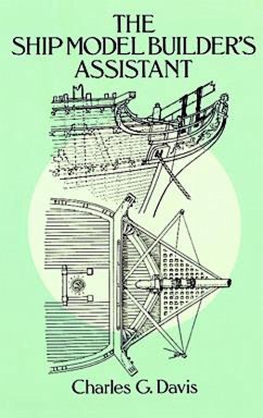 The Ship Model Builder's Assistant (eBook, ePUB) - Davis, Charles G.