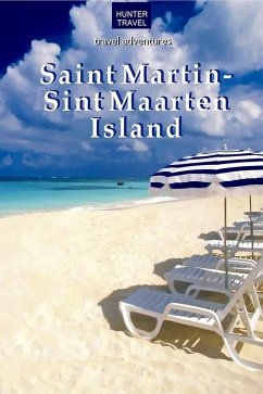 St. Martin/Sint Maarten Island (eBook, ePUB) Cover St. Martin/Sint Maarten Island (eBook, ePUB)