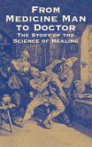 From Medicine Man to Doctor (eBook, ePUB) From Medicine Man to Doctor (eBook, ePUB)