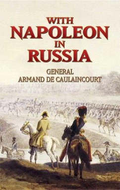 With Napoleon in Russia (eBook, ePUB) - De Caulaincourt, Armand
