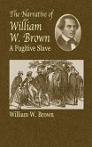 The Narrative of William W. Brown, a Fugitive Slave (eBook, ePUB)