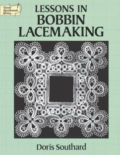 Lessons in Bobbin Lacemaking (eBook, ePUB) - Southard, Doris