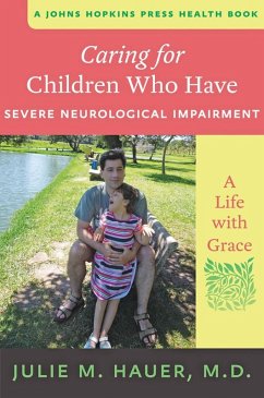 Caring for Children Who Have Severe Neurological Impairment (eBook, ePUB) - Hauer, Julie M.