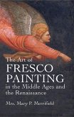 The Art of Fresco Painting in the Middle Ages and the Renaissance (eBook, ePUB)