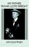 My Father, Frank Lloyd Wright (eBook, ePUB)