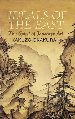 Ideals of the East (eBook, ePUB) - Okakura, Kakuzo