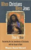 When Christians Were Jews (That Is, Now) (eBook, ePUB)