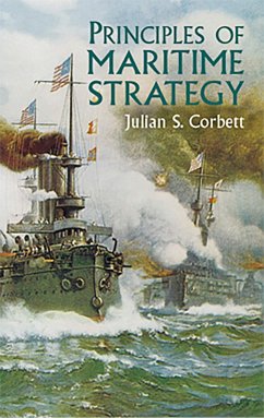 Principles of Maritime Strategy (eBook, ePUB) - Corbett, Julian S.