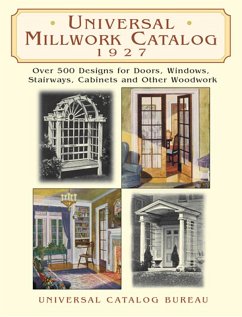 Universal Millwork Catalog, 1927 (eBook, ePUB) - Universal Catalog Bureau