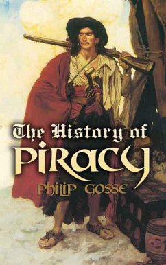 The History of Piracy (eBook, ePUB) - Gosse, Philip
