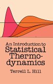 An Introduction to Statistical Thermodynamics (eBook, ePUB)