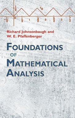 Foundations of Mathematical Analysis (eBook, ePUB) - Johnsonbaugh, Richard; Pfaffenberger, W. E.