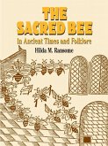 The Sacred Bee in Ancient Times and Folklore (eBook, ePUB)