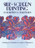 Silk-Screen Printing for Artists and Craftsmen (eBook, ePUB)