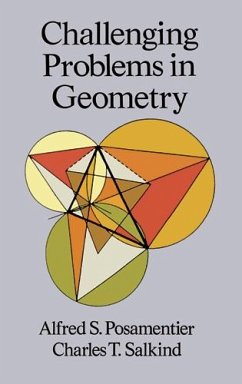 Challenging Problems in Geometry (eBook, ePUB) - Posamentier, Alfred S.; Salkind, Charles T.