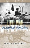Civil War Hospital Sketches (eBook, ePUB)