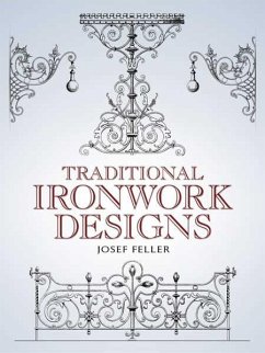 Traditional Ironwork Designs (eBook, ePUB) - Feller, Josef